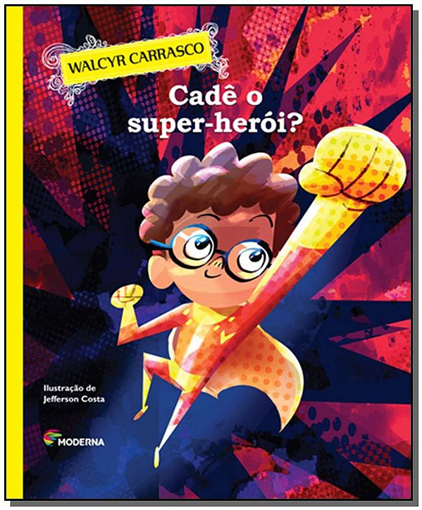 Livro Cadê O Super-Herói?