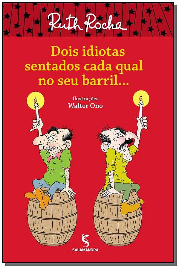 Livro Dois Idiotas Sentados Cada Qual No Seu Barril...