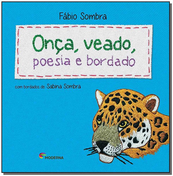 Livro Onca, Veado, Poesia E Bordado