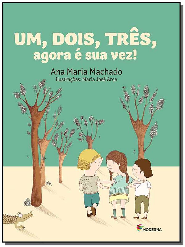 Livro Um, Dois, Tres, Agora É Sua Vez!