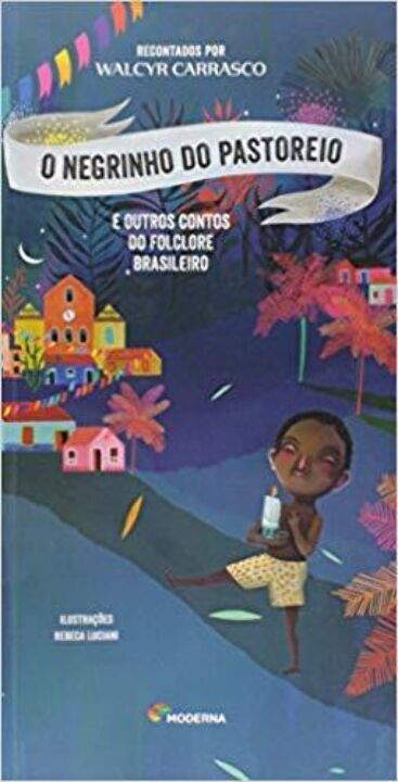 Livro Negrinho Do Pastoreio E Outro Con