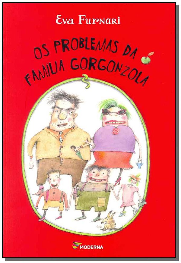 Livro Os Problemas Da Familia Gorgonzola - 02Ed