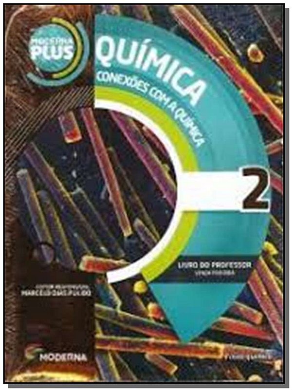 Livro Moderna Plus Conexoes Com A Qui 2