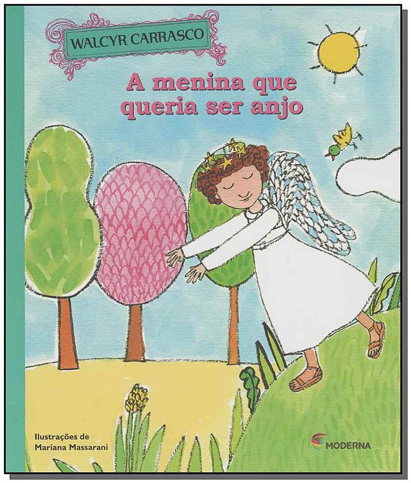 Livro A Menina Que Queria Ser Anjo - 02Ed