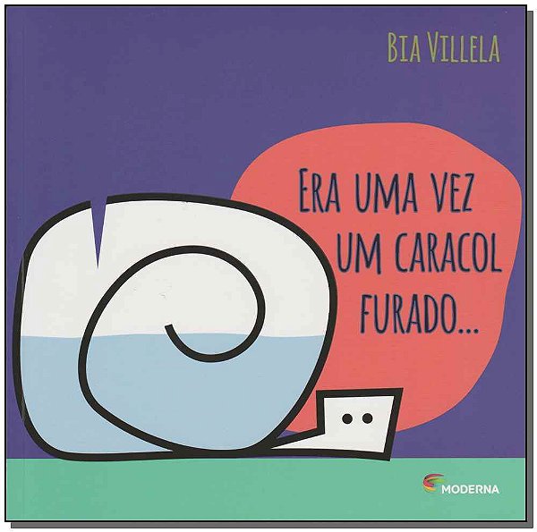 Livro Era Uma Vez Um Caracol Furado - 02Ed