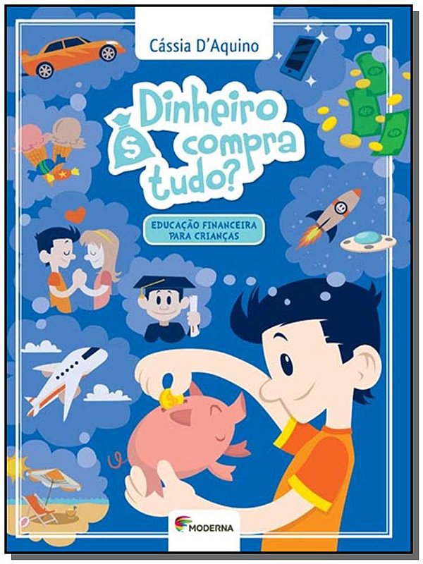 Livro Dinheiro Compra Tudo?