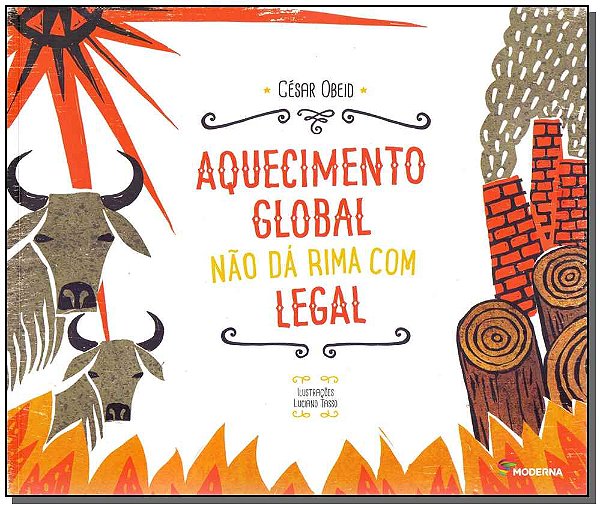 Livro Aquecimento Global Nao Dá Rima Com Legal -