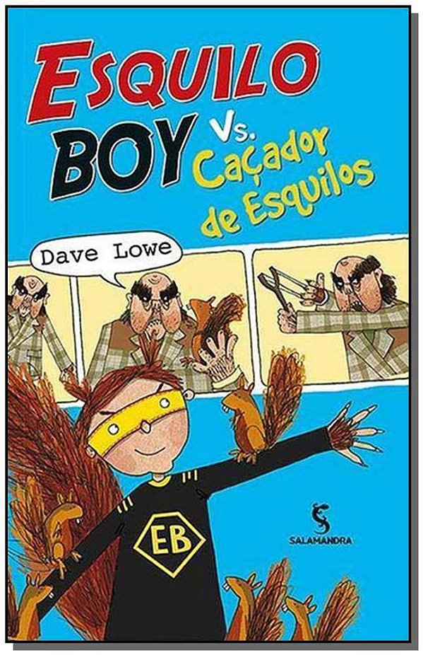 Livro Esquilo Boy Vs. Cacador De Esquilos