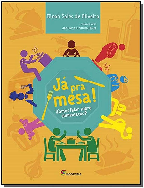Livro Já Pra Mesa - Vamos Falar Sobre Alimentação?