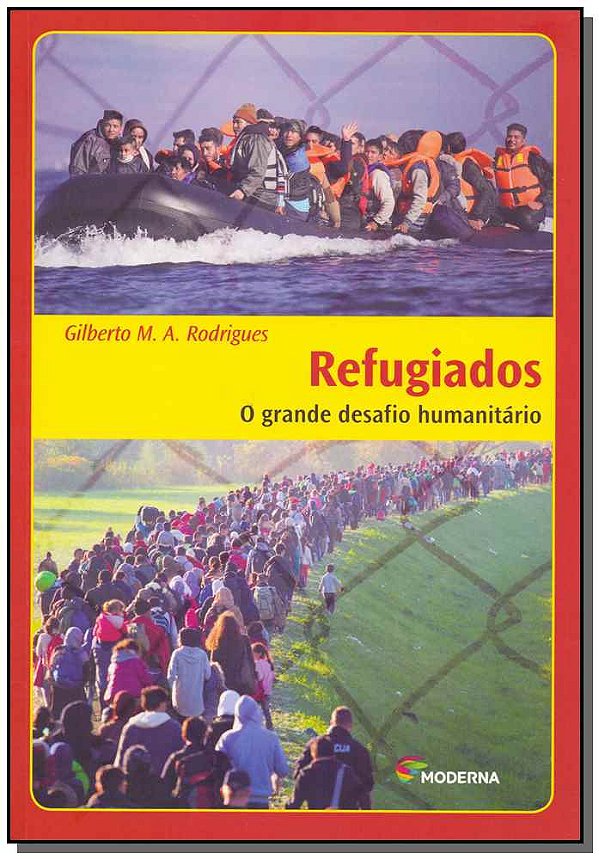 Livro Refugiados - O Grande Desafio Humanitário