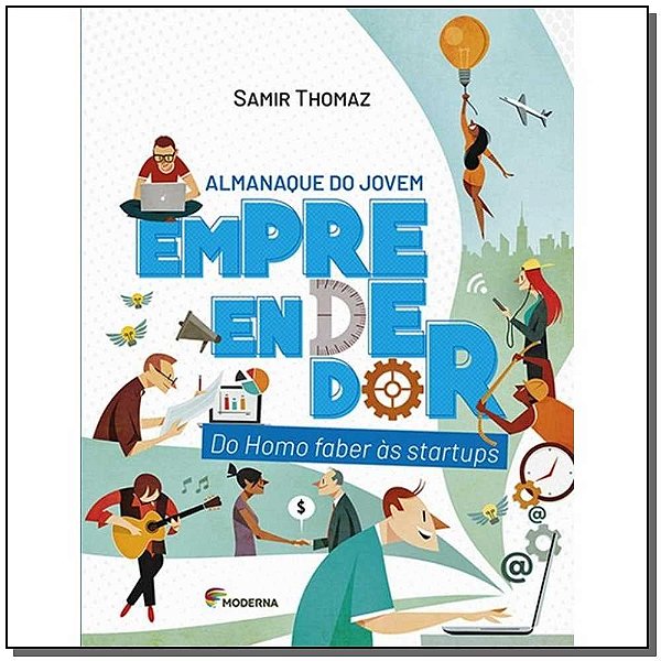 Livro Almanaque Do Jovem Empreendedor - Do Homo Faber Às ...