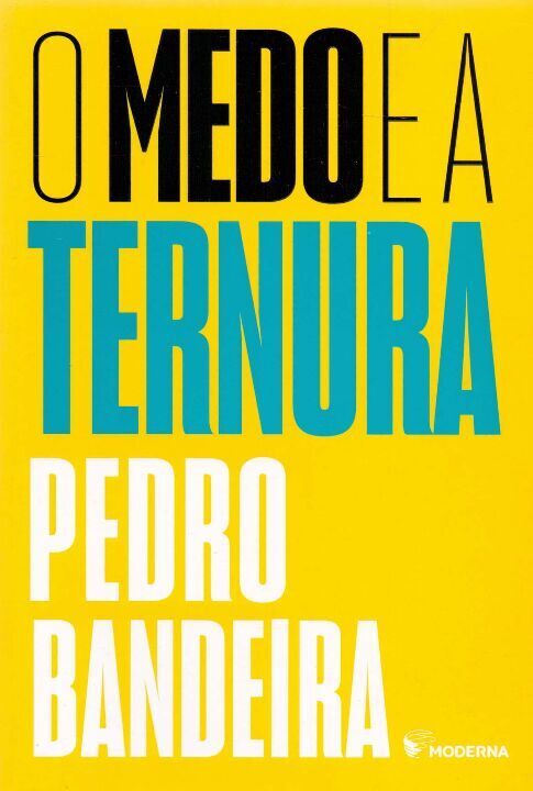 Livro O Medo E A Ternura