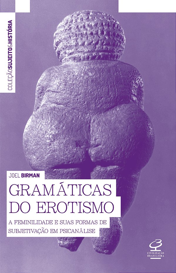 Livro Gramáticas do erotismo: A feminilidade e suas forma...