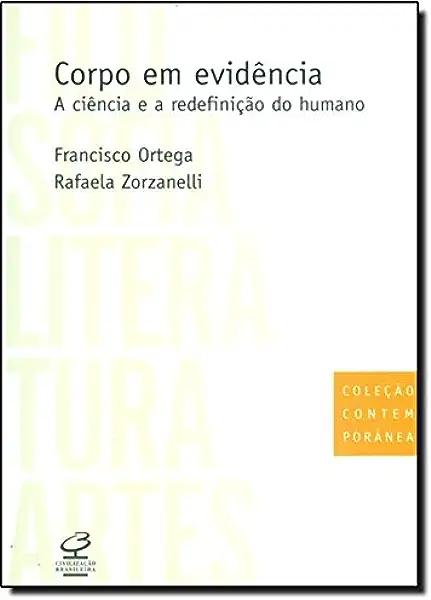 Livro Corpo em evidência: a ciência e a redefinição do hu...