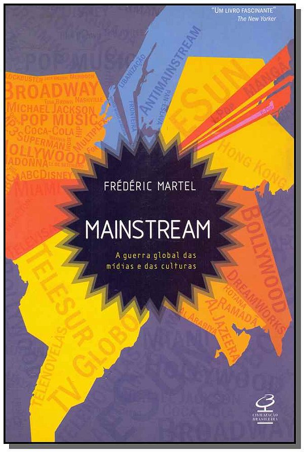 Livro Mainstream: A guerra global das mídias e das cultur...