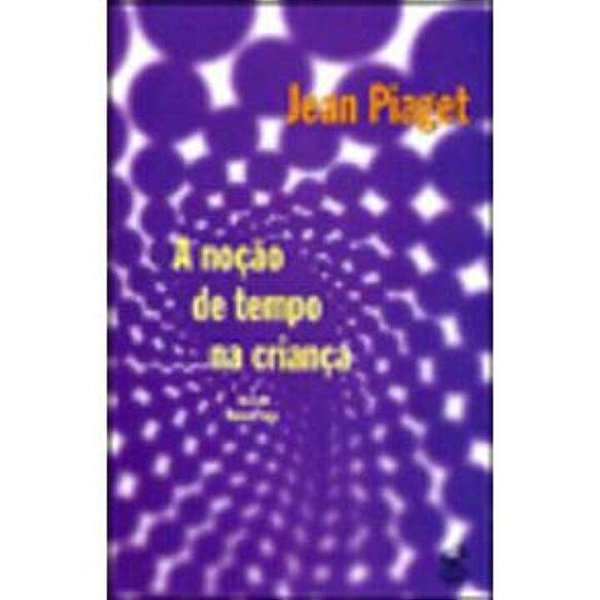 Livro A noção de tempo na criança