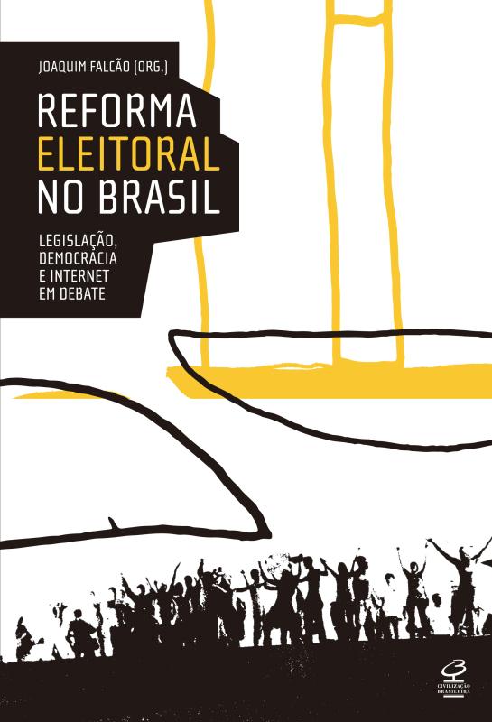 Livro Reforma eleitoral no Brasil: Legislação, democracia...