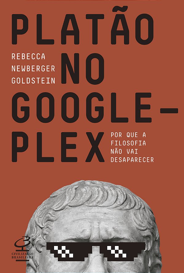 Livro Platão no Googleplex: Por que a filosofia não vai a...