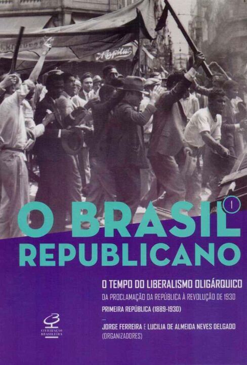Livro O Brasil Republicano: O tempo do liberalismo oligár...