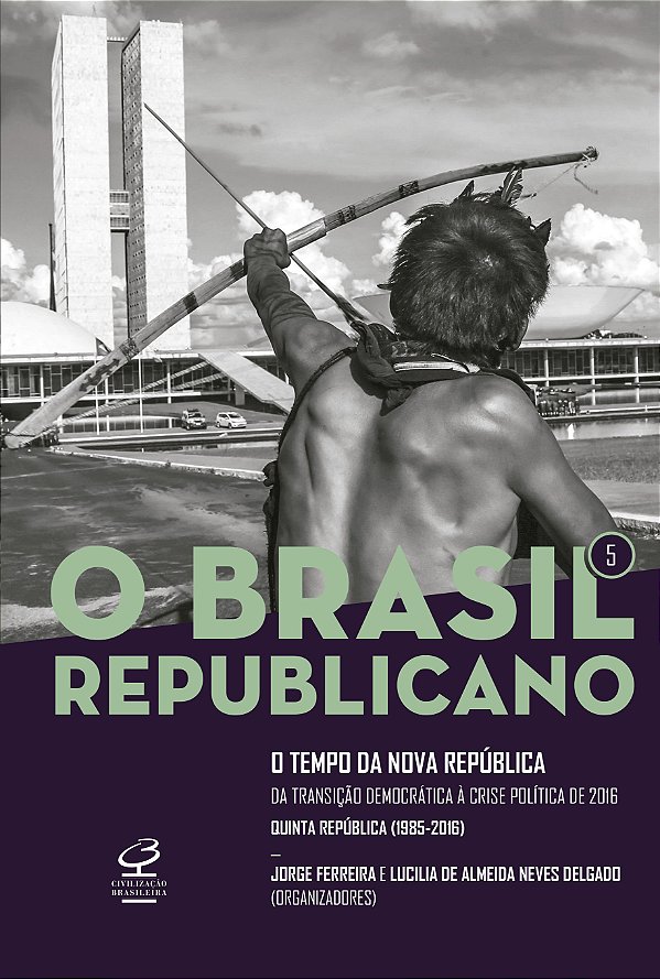 Livro O Brasil Republicano: O tempo da Nova República (Vo...