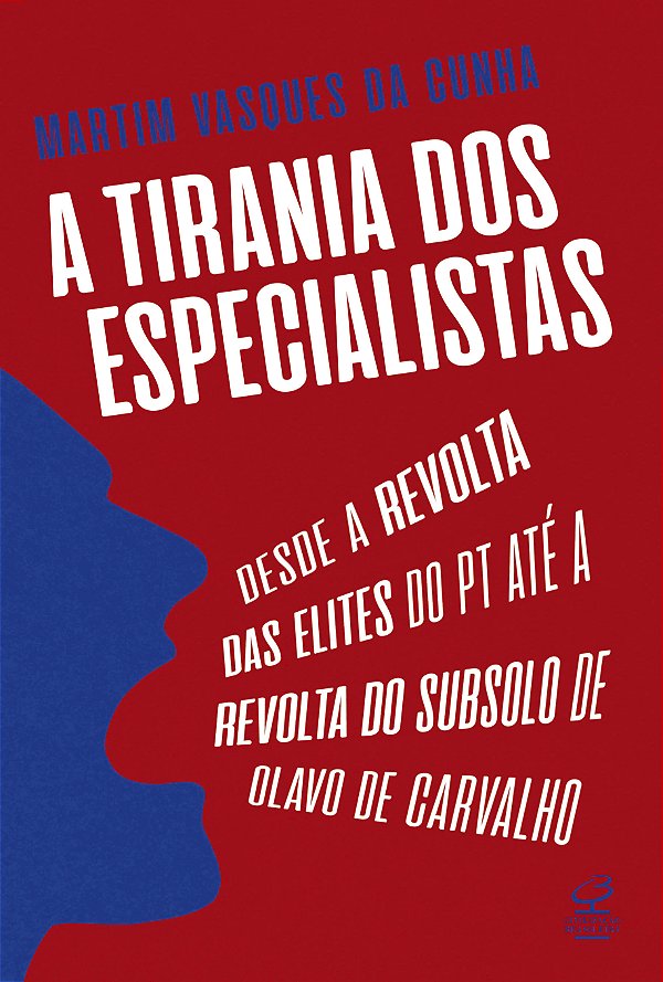 Livro A tirania dos especialistas: Desde a revolta das el...