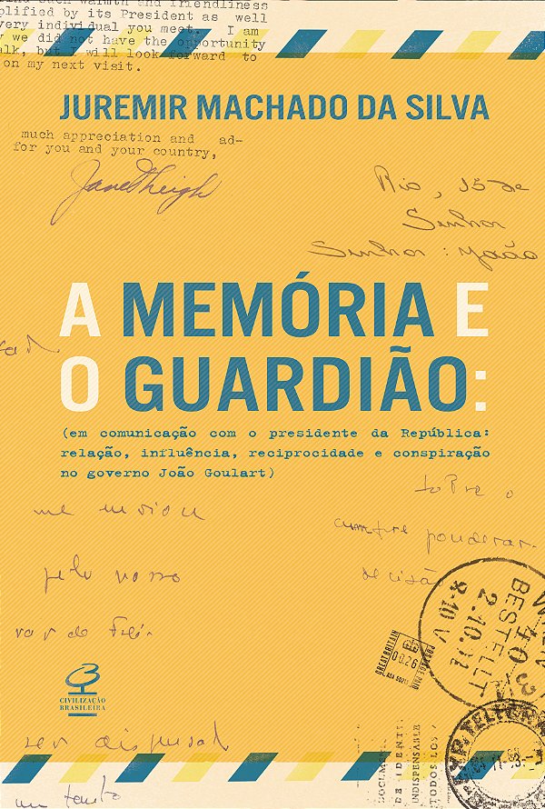Livro A memória e o guardião: Em comunicação com o presid...