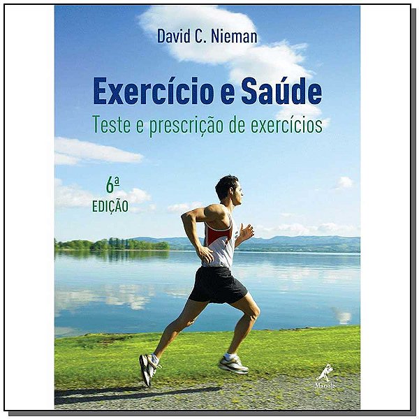 Livro Exercício e saúde: Teste e prescrição de exercícios
