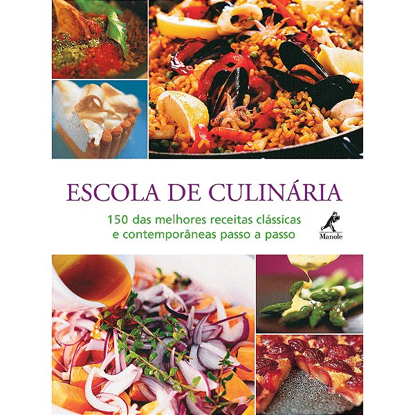 Livro Escola de culinária: 150 das melhores receitas clás...