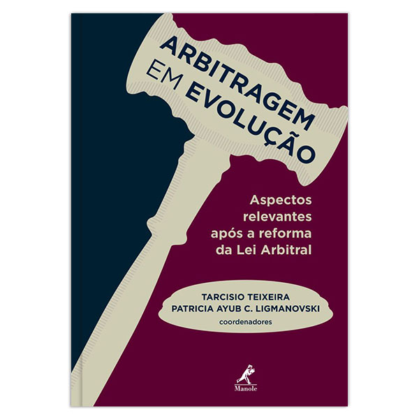 Livro Arbitragem em evolução: aspectos relevantes após a reform...