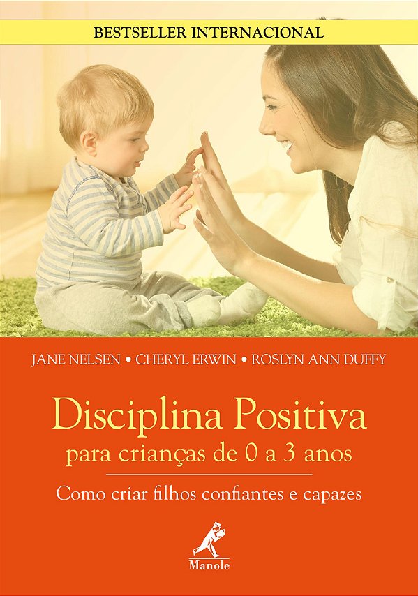 Livro Disciplina positiva para crianças de 0 a 3 anos: co...