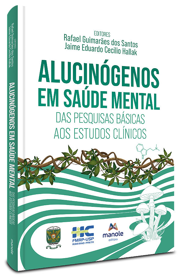 Livro Alucinógenos em saúde mental: Das pesquisas básicas...