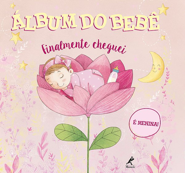 Livro Álbum do bebê: finalmente cheguei - É menina!