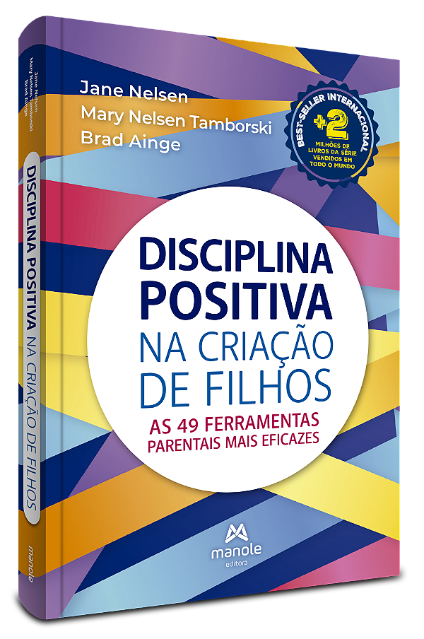 Livro Disciplina positiva na criação de filhos: As 49 fer...