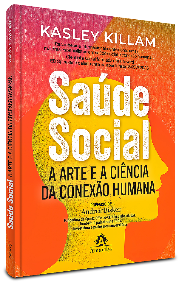 Livro Saúde social: A arte e a ciência da conexão humana