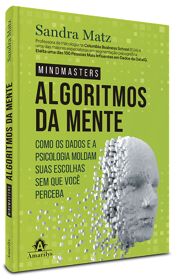 Livro Os algoritmos da mente: Como os dados e a psicologia mold...