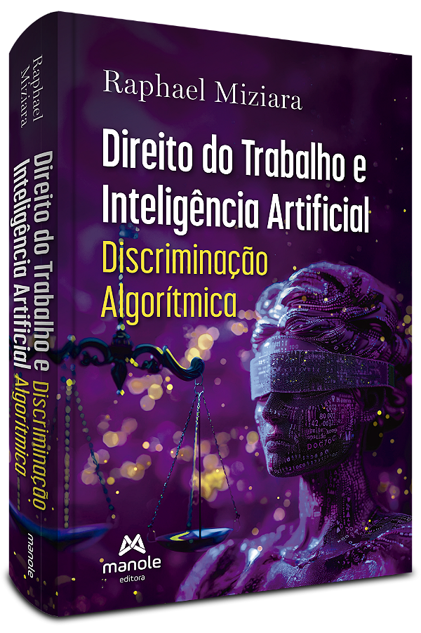 Livro Direito do trabalho e inteligência artificial: Discrimina...