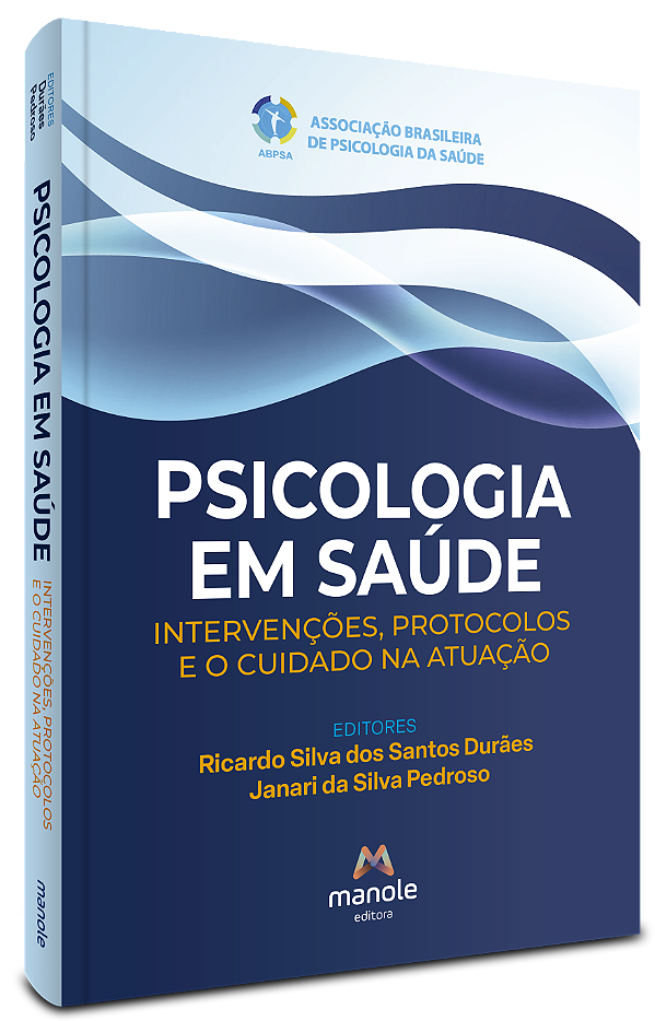 Livro Psicologia em saúde: intervenções, protocolos e o c...