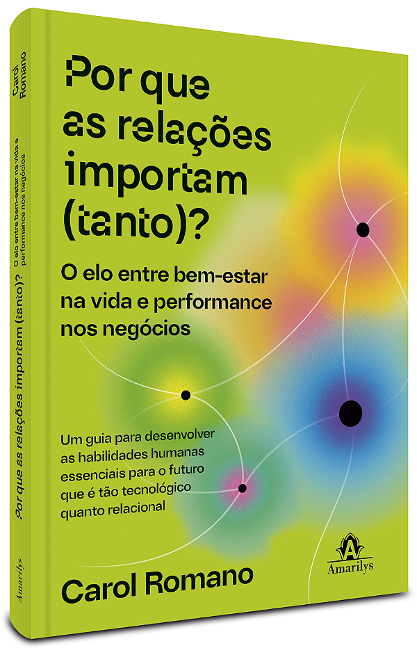 Livro Por que as relações importam (tanto)?