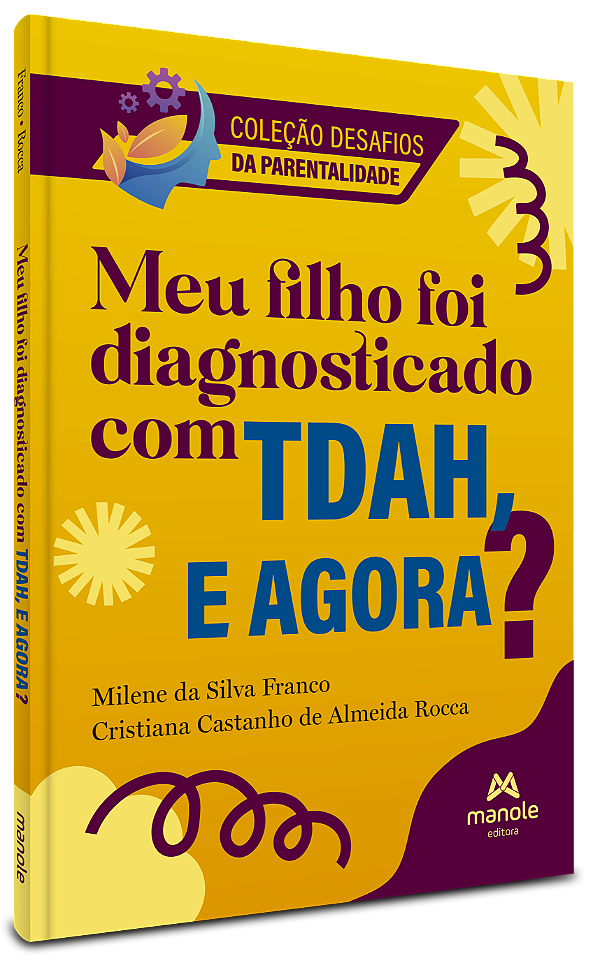 Livro Meu filho foi diagnosticado com TDAH, e agora?