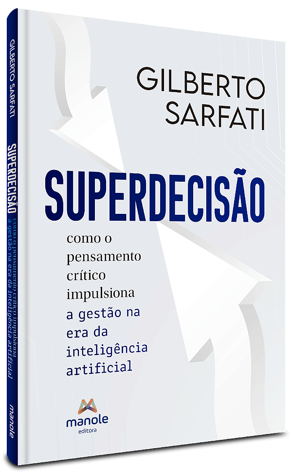 Livro Supedecisão: Como o pensamento crítico impulsiona a gestã...