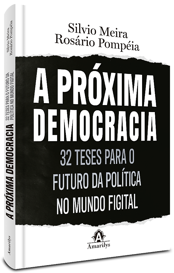Livro A próxima democracia: 32 teses para o futuro da política ...
