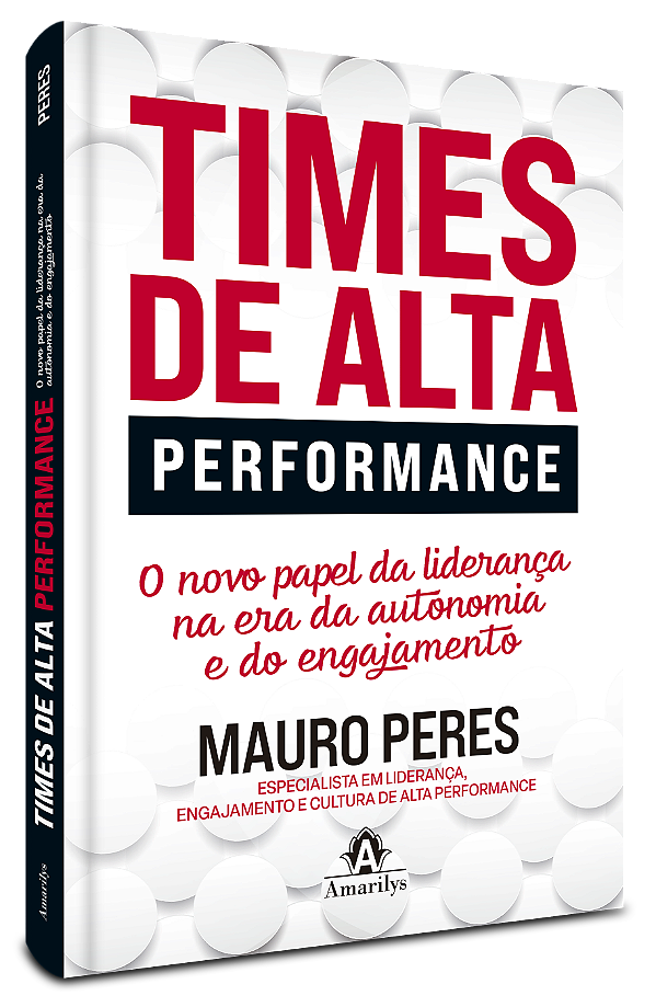 Livro Times de alta performance: o novo papel da liderança na e...