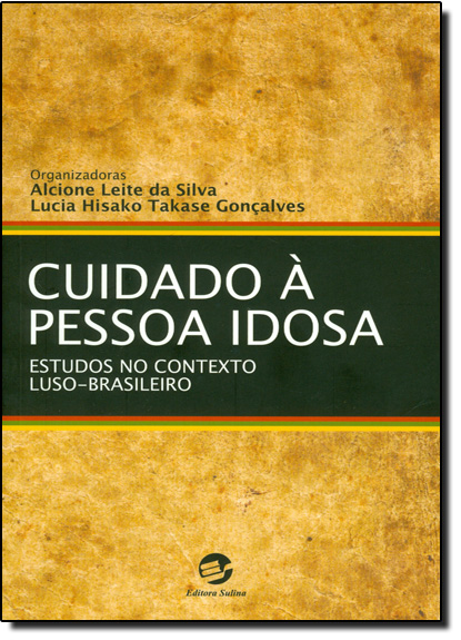 Livro Cuidado à pessoa idosa: estudos no contexto luso-brasilei...