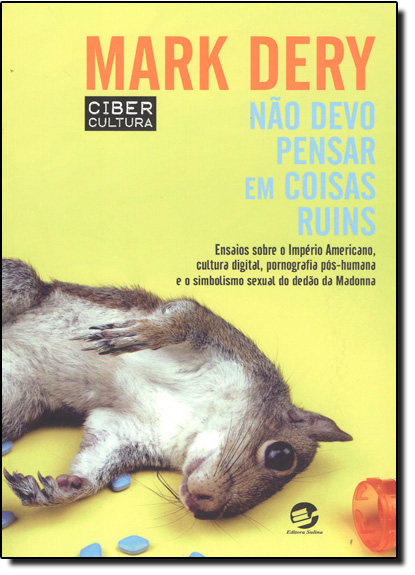 Livro Não devo pensar em coisas ruins: ensaios sobre o império ...