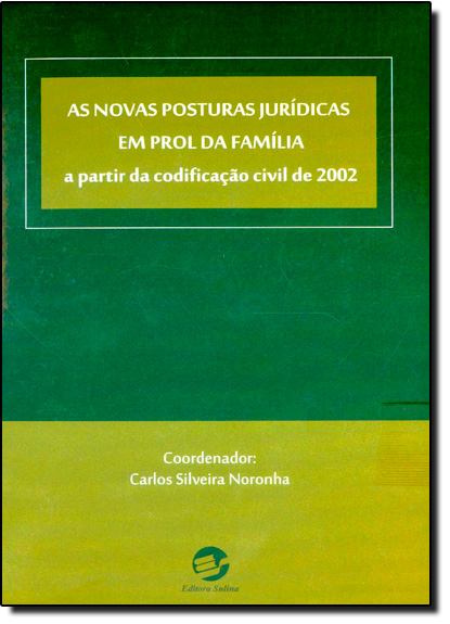 Livro As novas posturas jurídicas em prol da família