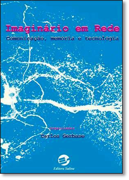 Livro Imaginário em rede: comunicação, memória e tecnologia
