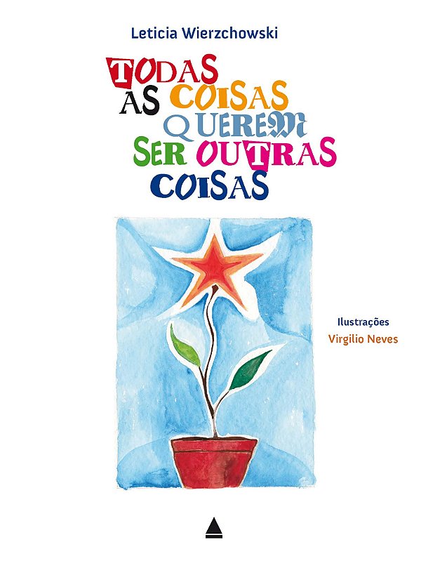 Livro Todas as coisas querem ser outras coisas