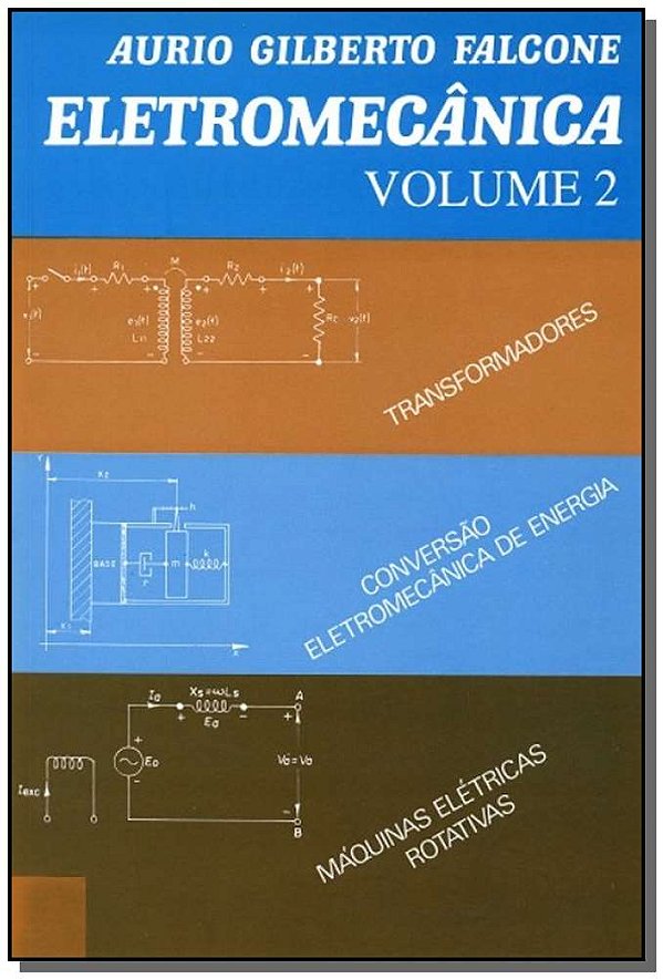 Livro Eletromecânica: transformadores, conversão eletromecânica...