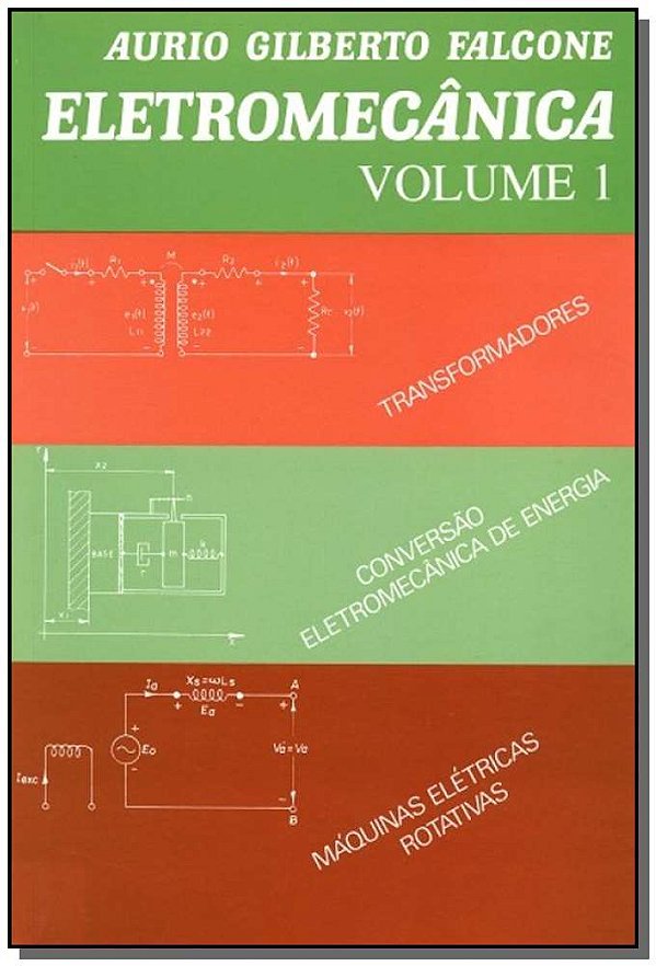 Livro Eletromecânica: transformadores, conversão eletrome...