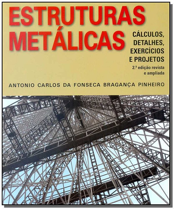 Livro Estruturas metálicas: cálculo, detalhes, exercícios...